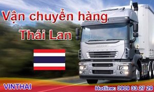 Vận chuyển hàng Thái Lan về Việt Nam